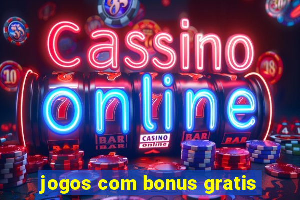 jogos com bonus gratis