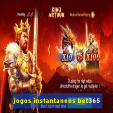 jogos instantaneos bet365