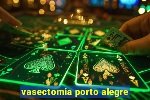 vasectomia porto alegre