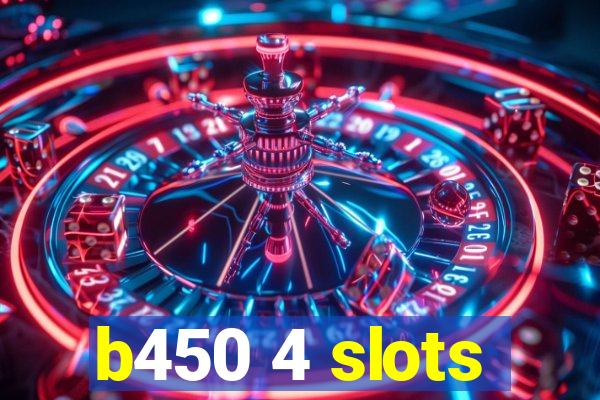 b450 4 slots