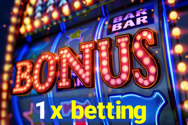 1 x betting