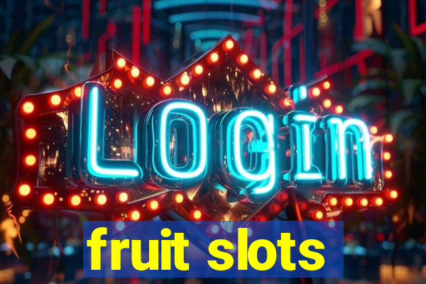 fruit slots