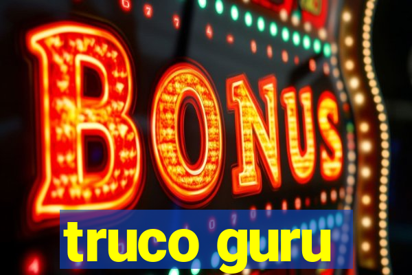 truco guru