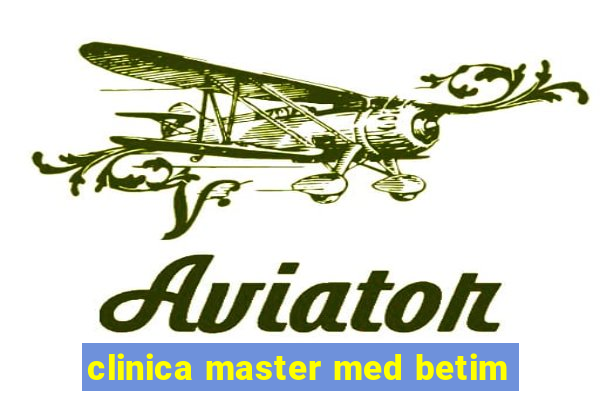 clinica master med betim