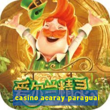 casino acaray paraguai