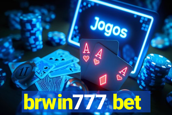 brwin777 bet