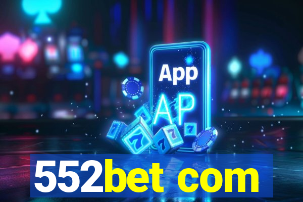 552bet com