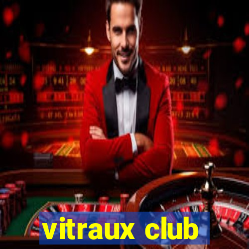 vitraux club