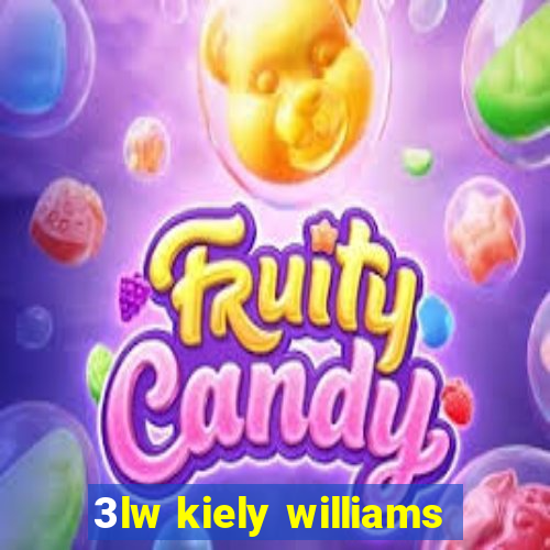 3lw kiely williams