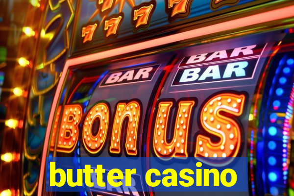 butter casino