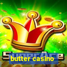 butter casino