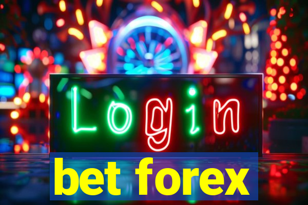 bet forex