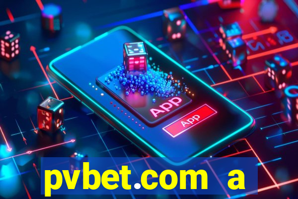 pvbet.com a plataforma de jogos