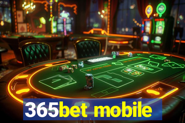 365bet mobile