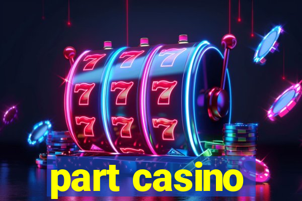 part casino