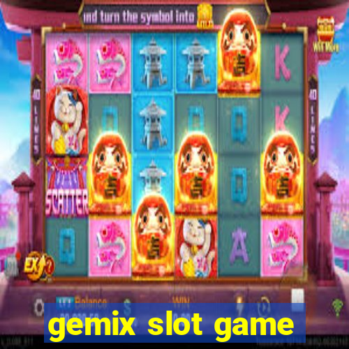 gemix slot game