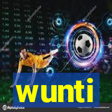 wunti