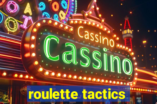 roulette tactics