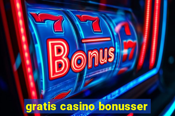 gratis casino bonusser