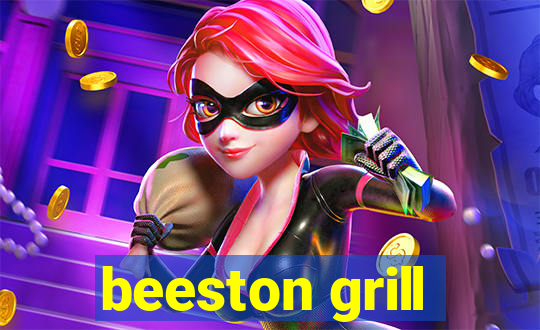 beeston grill