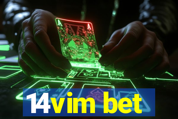 14vim bet