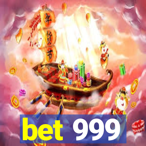 bet 999