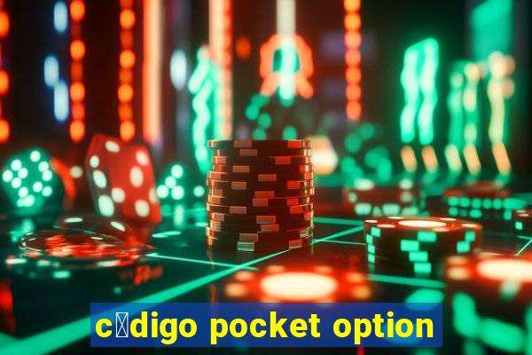 c贸digo pocket option