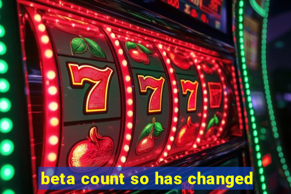 beta count so has changed