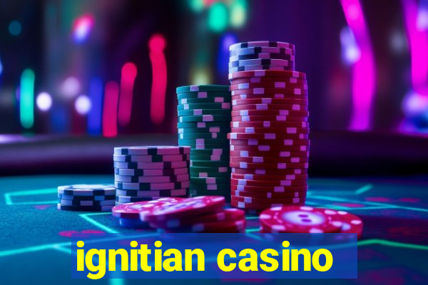 ignitian casino