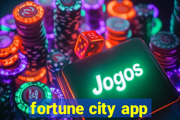 fortune city app