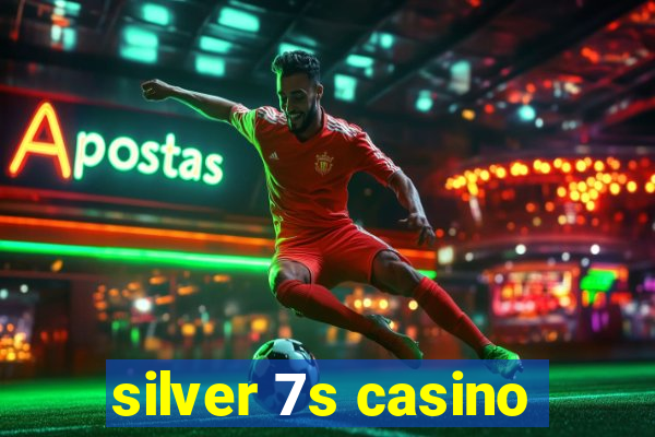 silver 7s casino