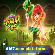 6167.com plataforma