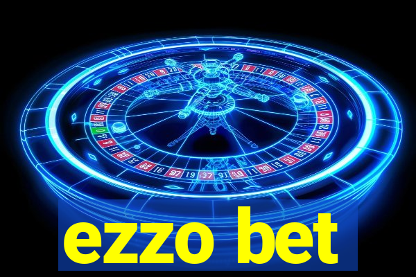 ezzo bet