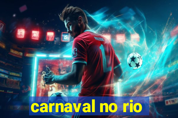 carnaval no rio