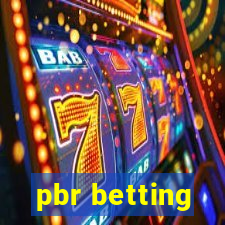 pbr betting