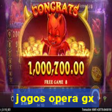 jogos opera gx