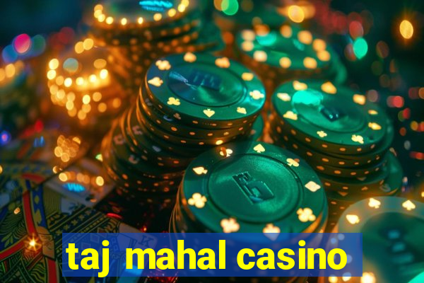 taj mahal casino