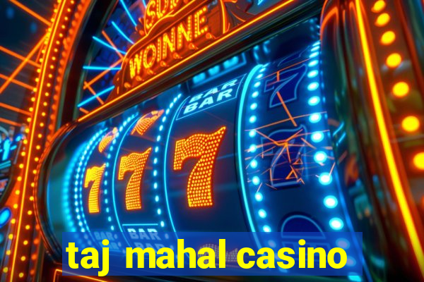 taj mahal casino