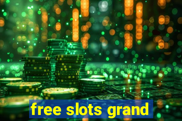 free slots grand