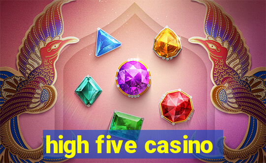 high five casino