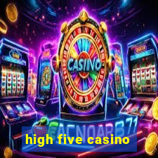 high five casino