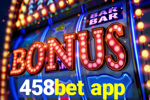 458bet app