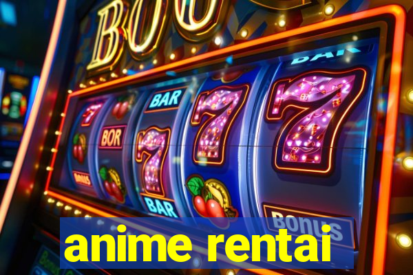 anime rentai