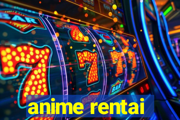 anime rentai