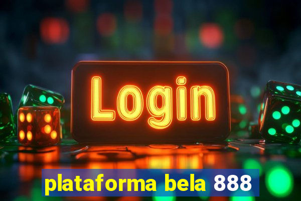 plataforma bela 888