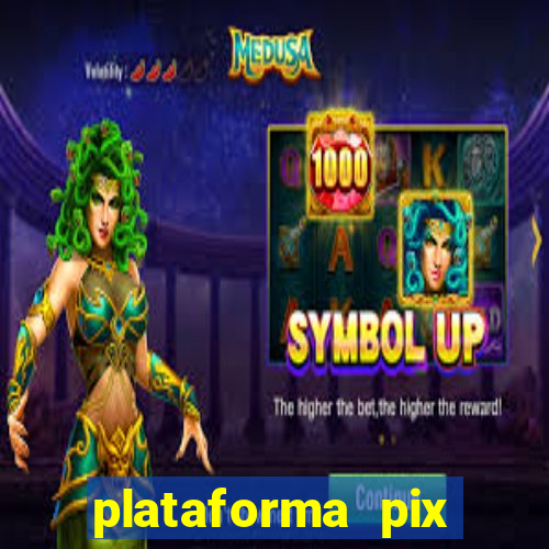 plataforma pix jogos online