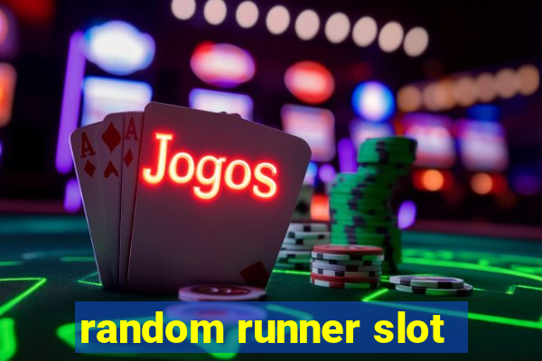 random runner slot