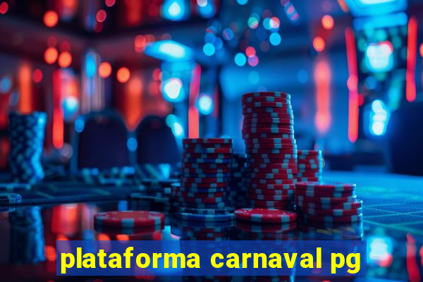 plataforma carnaval pg