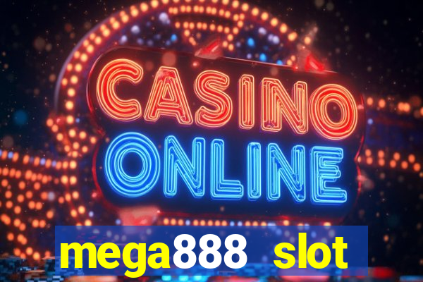 mega888 slot download android