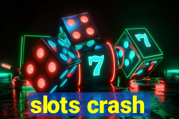 slots crash